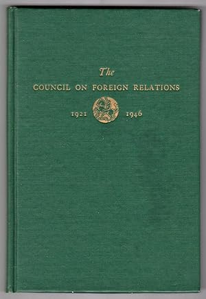 The Council on Foreign Relations 1921-1946. A Record of Twenty-Five Years