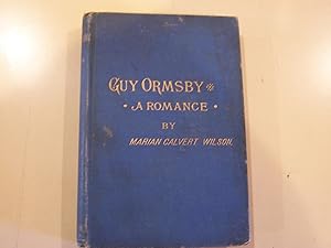 Guy Ormsby: A Romance (Scarce)