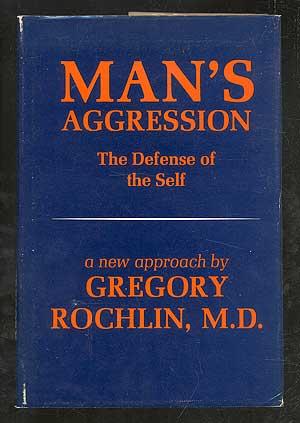 Man's Aggression: The Defense of the Self