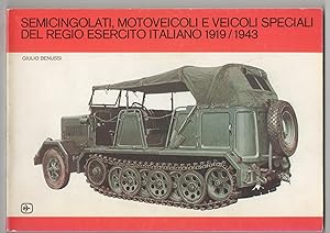 SEMICINGOLATI, MOTOVEICOLI E VEICOLI SPECIALI DEL REGIO ESERCITO ITALIANO 1919-1943. (Half-track ...