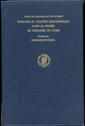 Ecriture et Culture Philosophique dans la Pensee de Gregoire de Nysse. Actes du Collque de Chevet...