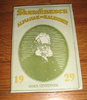 Skandinaven (Skandinavens) Almanak Og Kalender 1929 Ibsen Centennial