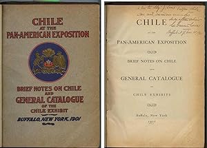 Chile at the Pan-American Exposition, Brief Notes on Chile and General Catalogue of the Chile Exh...