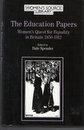 The Education Papers - Women's Quest for Equality in Britain 1850-1912