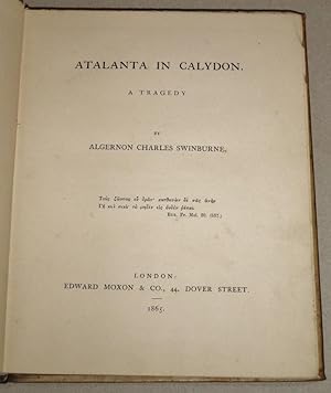 Atalanta in Calydon. A Tragedy