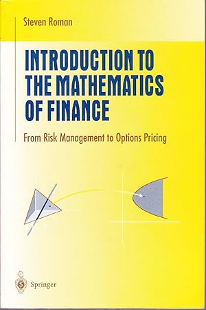 Introduction to the Mathematics of Finance. From Risk Management to Options Pricing.