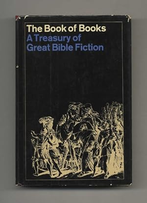 The Book of Books: Old Testament a Treasury of Great Bible Fiction - 1st Edition/1st Printing
