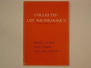 Collectif Art Sociologique. Théorie - Pratique - Critique. HERVE FISCHER. FRED FOREST. JEAN-PAUL ...