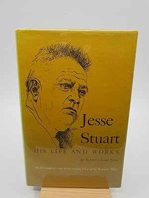 Jesse Stuart His Life and Works