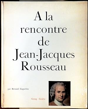 A la rencontre de Jean-Jacques Rousseau