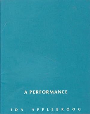 IDA APPLEBROOG: A PERFORMANCE: THE END (FROM BLUE BOOKS)