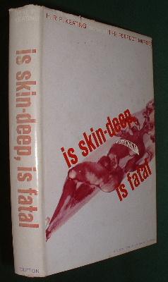 IS SKIN DEEP , IS FATAL [ SIGNED COPY ]