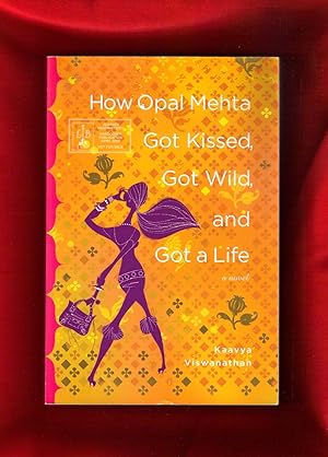 How Opal Mehta Got Kissed, Got Wild, and Got a Life / Signed / ARC / Uncorrected Proof