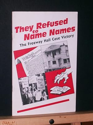 They Refused to Name Names: The Freeway Hall Case Victory