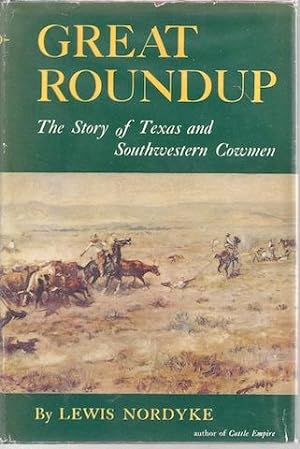 GREAT ROUNDUP: The Story of Texas and Southwestern Arizona (SPECIAL EDITION)