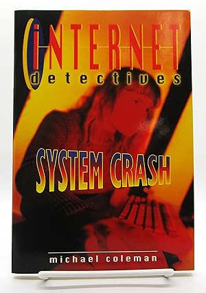 System Crash - #5 Internet Detectives