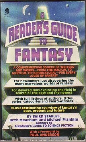 Reader's Guide to Fantasy - A Comprehensive Source of Writers & Works - Form the Magical to Mysti...