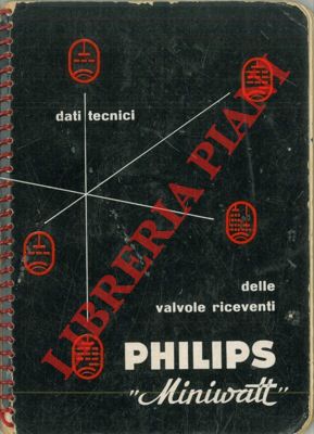 Dati tecnici delle valvole riceventi "Philips Miniwatt".
