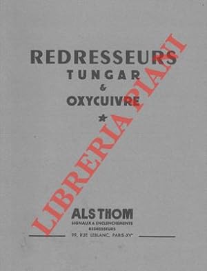 Les redresseurs "Tungar" et "Oxycuivre" Alsthom.