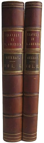 Travels in North America During the Years 1834, 1835, & 1836. Including a Summer Residence with t...