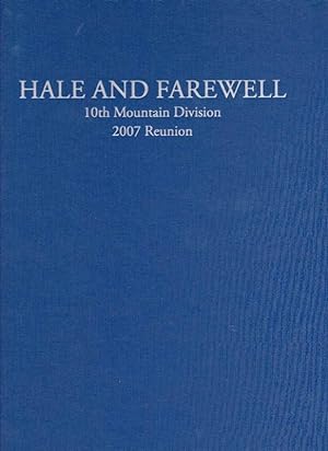 Hale and Farewell: 10th Mountain Division 2007 Reunion