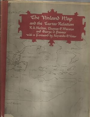 THE VINLAND MAP AND THE TARTAR RELATION. With A Foreword By Alexander O. Vietor.