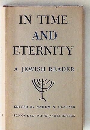 In Time and Eternity: A Jewish Reader