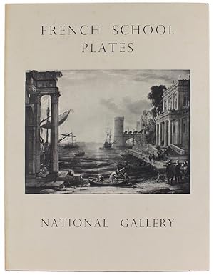 NATIONAL GALLERY CATALOGUES - FRENCH SCHOOL PLATES.: