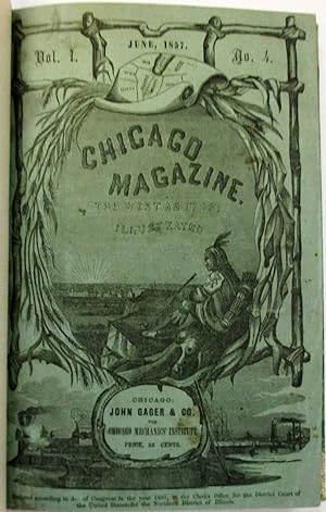 CHICAGO MAGAZINE. THE WEST AS IT IS; ILLUSTRATED. VOL. I, NO. 4