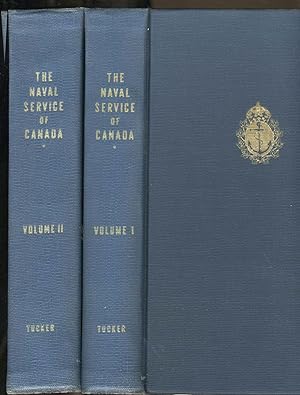 The Naval Service of Canada: Its Official History (Volumes I & II)