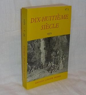 DIX-HUITIÈME SIÈCLE revue annuelle publiée avec le concours du C.N.R.S. N°3 - 1971 - Paris. Garni...