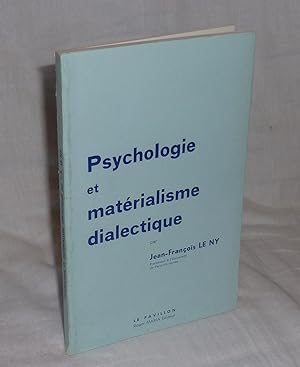 Psychologie et matérialisme dialectique. Bruxelles. Le Pavillon. 1970.