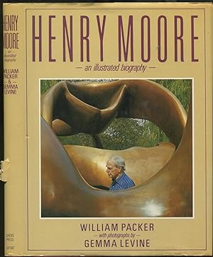 Henry Moore: An Illustrated Biography