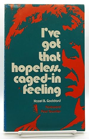 I've Got That Hopeless, Caged-In Feeling