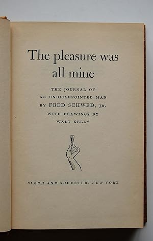 The Pleasure Was All Mine: The Journal of an Undisappointed Man