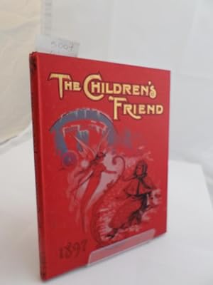 The Children's Friend Volume XXXVII 1897