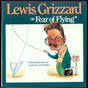 Lewis Grizzard on Fear of Flying