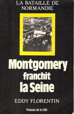 Montgomery franchit La Seine