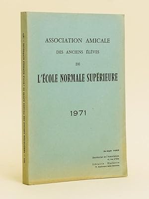 Association Amicale de Secours des anciens élèves de l'Ecole Normale Supérieure. 1971
