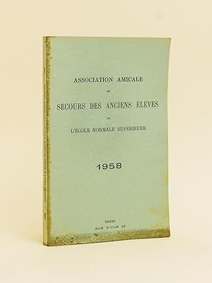 Association Amicale de Secours des anciens élèves de l'Ecole Normale Supérieure. 1958