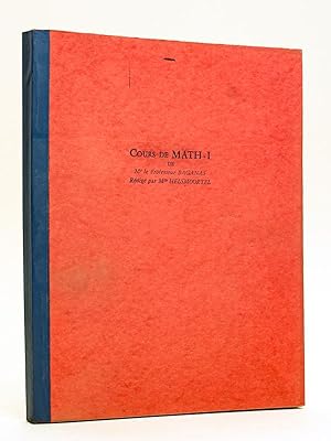 Cours partiel et provisoire de Mathématiques I. Année 1963-1964