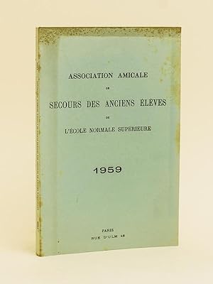 Association Amicale de Secours des anciens élèves de l'Ecole Normale Supérieure. 1959