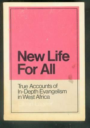 New Life For All --- Thrilling Stories of Evangelism in West Africa. // Nigeria.