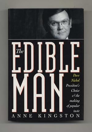 The Edible Man: Dave Nichol, President's Choice, & the Making of Popular Taste