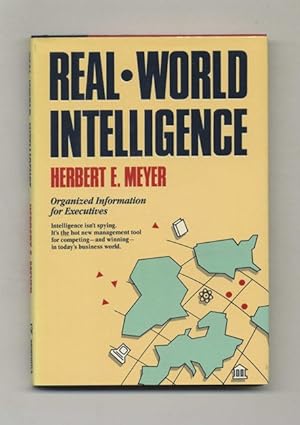 Real World Intelligence: Organized Information for Executives - 1st Edition/1st Printing