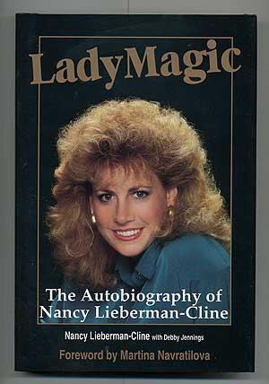 Lady Magic: The Autobiography of Nancy Lieberman-Cline