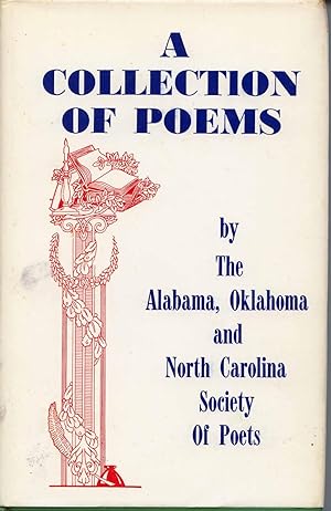 A Collection of Poems by the Alabama, Oklahoma and North Carolina Society of Poets
