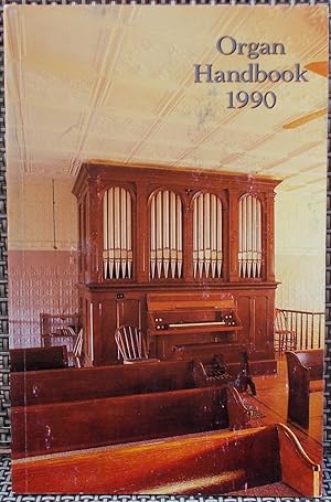 Organ Handbook 1990 - (Published for the 35th Annual National Convention of the Society)