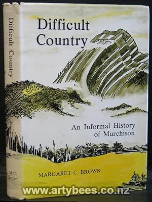Difficult Country. An Informal History of Murchison