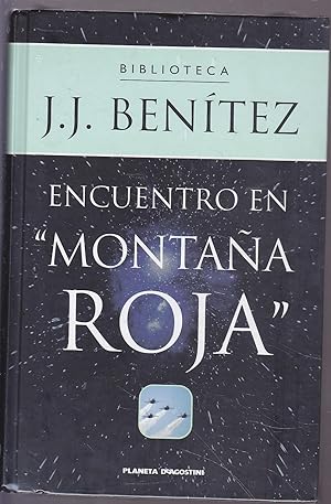 ENCUENTRO EN MONTAÑA ROJA (Biblioteca JJ Benitez) -nuevo emblistado original